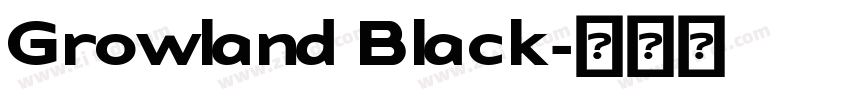 Growland Black字体转换
